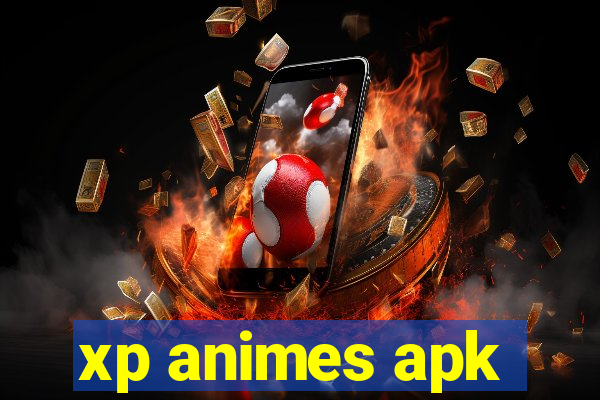 xp animes apk